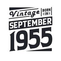 vintage né en septembre 1955. né en septembre 1955 anniversaire vintage rétro vecteur