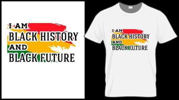 je suis histoire noire et t-shirt futur noir. graphique d'illustration vectorielle du mois de l'histoire des noirs. fond vert, rouge, jaune avec texte. célébrer la culture des peuples américains et africains. vecteur