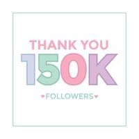 Merci aux utilisateurs de célébrer les 150 000 abonnés et abonnés. 150k followers merci vecteur
