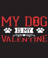mon chien est mon t-shirt valentine vecteur
