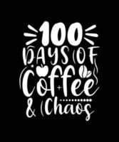 T-shirt 100 jours de café et de chaos vecteur