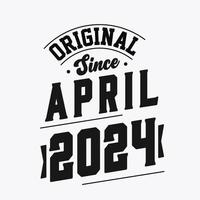 né en avril 2024 anniversaire vintage rétro, original depuis avril 2024 vecteur