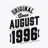 né en août 1996 anniversaire vintage rétro, original depuis août 1996 vecteur