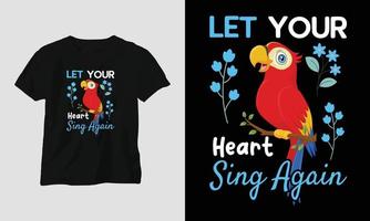 laisse ton coeur chanter à nouveau modèle de t-shirt vecteur