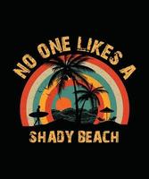 personne n'aime un t-shirt de plage ombragé, un t-shirt d'été