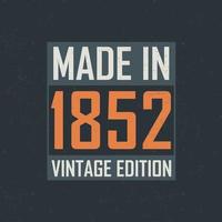 fabriqué en 1852 édition vintage. t-shirt d'anniversaire vintage pour les personnes nées en 1852 vecteur