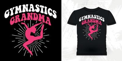 gymnastique grand mère gymnaste drôle filles femmes rétro vintage fête des mères conception de t-shirt de gymnastique vecteur