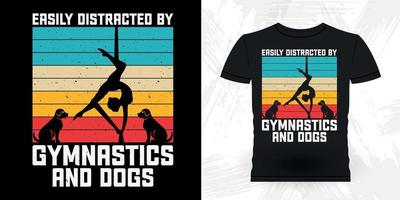 facilement distrait par la gymnastique et les chiens gymnaste drôle filles femmes conception de t-shirt de gymnastique vintage rétro vecteur