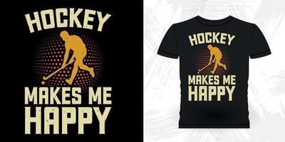 le hockey me rend heureux cadeau de joueur de hockey de sport drôle conception de t-shirt de hockey vintage rétro vecteur