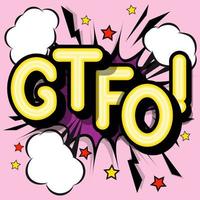 gtfo - lettrage rétro avec ombres, motif de demi-teintes sur fond d'affiche rétro. illustration lumineuse vectorielle dans un style pop art vintage. vecteur