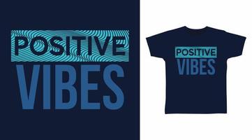 illustration vectorielle de vibes positives typographie art design prêt à imprimer sur t-shirt vecteur