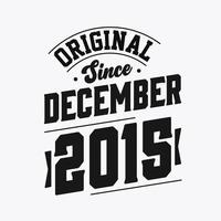 né en décembre 2015 anniversaire vintage rétro, original depuis décembre 2015 vecteur