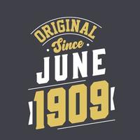 original depuis juin 1909. né en juin 1909 anniversaire vintage rétro vecteur