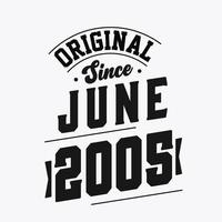 né en juin 2005 anniversaire vintage rétro, original depuis juin 2005 vecteur