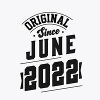 né en juin 2022 anniversaire vintage rétro, original depuis juin 2022 vecteur