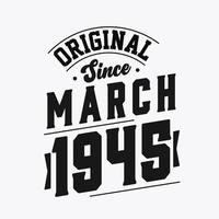 né en mars 1945 anniversaire vintage rétro, original depuis mars 1945 vecteur