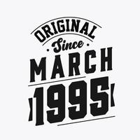 né en mars 1995 anniversaire vintage rétro, original depuis mars 1995 vecteur