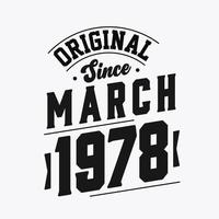 né en mars 1978 anniversaire vintage rétro, original depuis mars 1978 vecteur