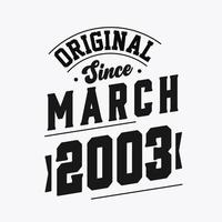 né en mars 2003 anniversaire vintage rétro, original depuis mars 2003 vecteur