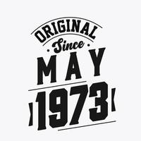 né en mai 1973 anniversaire vintage rétro, original depuis mai 1973 vecteur