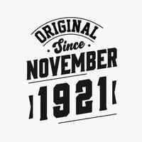 né en novembre 1921 anniversaire vintage rétro, original depuis novembre 1921 vecteur
