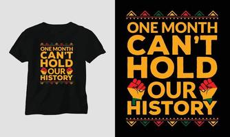 conception de t-shirt et de vêtements du mois de l'histoire des noirs. impression vectorielle, typographie, affiche, emblème, festival vecteur