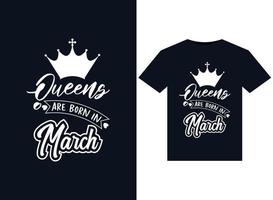 les reines sont nées en mars illustrations pour la conception de t-shirts prêts à imprimer vecteur