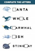 jeu éducatif pour les enfants compléter les lettres du dessin animé mignon baleine manta narval poisson stingray feuille de travail sous-marine imprimable vecteur