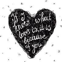 citation d'amour noir et blanc de vecteur, phrase sur le coeur de doodle dessiné à la main. si je sais ce qu'est l'amour, c'est à cause de toi vecteur