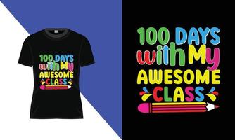 100e jours d'école, conception de t-shirt de cent jours, conception de t-shirt de typographie vectorielle, t-shirt de célébration du 100e jour vecteur