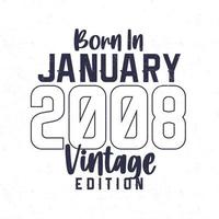 né en janvier 2008. t-shirt d'anniversaire vintage pour les personnes nées en 2008 vecteur