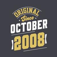 original depuis octobre 2008. né en octobre 2008 anniversaire vintage rétro vecteur