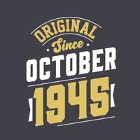 original depuis octobre 1945. né en octobre 1945 anniversaire vintage rétro vecteur