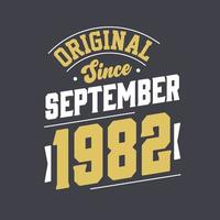 original depuis septembre 1982. né en septembre 1982 anniversaire vintage rétro vecteur
