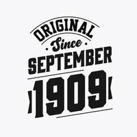 né en septembre 1909 anniversaire vintage rétro, original depuis septembre 1909 vecteur
