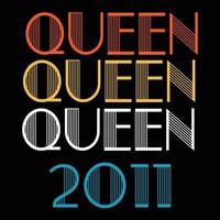 la reine est née en 2011 vecteur de sublimation anniversaire vintage