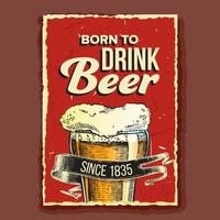 verre à bière né pour boire vecteur d'affiche publicitaire