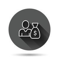 personnes avec icône de sac d'argent dans un style plat. illustration vectorielle de sac homme d'affaires sur fond rond noir avec effet d'ombre portée. concept d'entreprise bouton cercle bancaire. vecteur