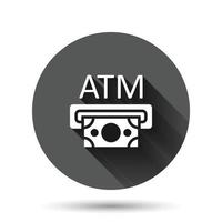 icône de guichet automatique d'argent dans un style plat. échange d'illustration vectorielle en espèces sur fond noir rond avec effet d'ombre portée. concept d'entreprise de bouton de cercle de billet de banque. vecteur