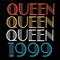la reine est née en 1999 vecteur de sublimation anniversaire vintage