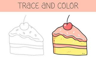 tracer et colorier un livre de coloriage avec un morceau de gâteau pour les enfants. page de coloriage avec un gâteau de dessin animé mignon. illustration vectorielle. vecteur