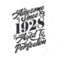 né en 1928 super anniversaire vintage rétro, génial depuis 1928 vieilli à la perfection vecteur