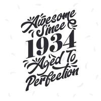 né en 1934 super anniversaire vintage rétro, génial depuis 1934 vieilli à la perfection vecteur