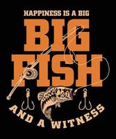 le bonheur est un grand et un témoin, typographie de pêche personnalisée - pour les amateurs de pêche impression, image vectorielle, conception de modèle vecteur