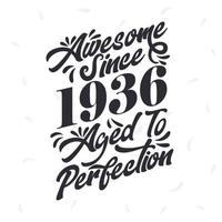 né en 1936 super anniversaire vintage rétro, génial depuis 1936 vieilli à la perfection vecteur