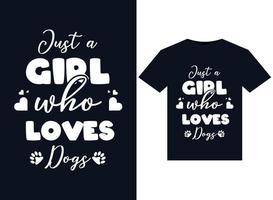 juste une fille qui aime les illustrations de chiens pour la conception de t-shirts prêts à imprimer vecteur