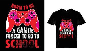 né pour être un gamer..t-shirt design vecteur