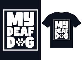 mes illustrations de chien sourd pour la conception de t-shirts prêts à imprimer vecteur