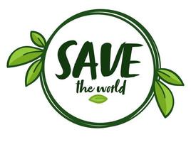 sauver le monde, l'écologie et la protection de l'environnement vecteur