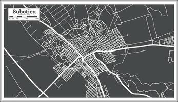 carte de la ville de subotica serbie en noir et blanc dans un style rétro. vecteur